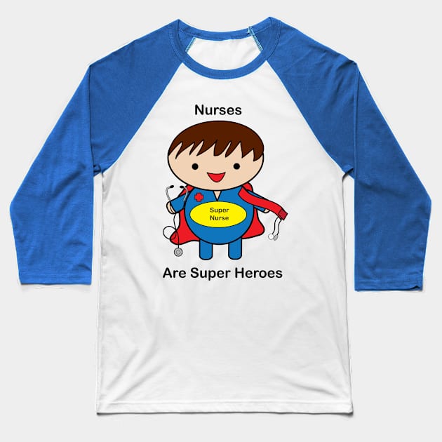 Nurse Male Super Hero Baseball T-Shirt by Beautiful Cuteness